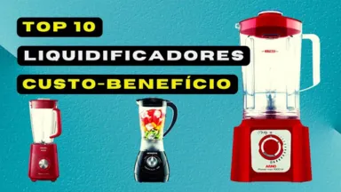 Os 10 Melhores Liquidificadores